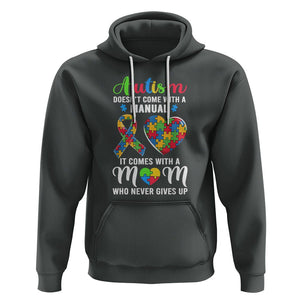 Autism Mom Hoodie It Doesn't Come With A Manual It Comes With A Mother Who Never Gives Up Puzzle Heart TS01 Dark Heather Printyourwear