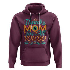 Autism Mom Hoodie Thanks Mom For All You Do TS01 Maroon Printyourwear