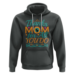 Autism Mom Hoodie Thanks Mom For All You Do TS01 Dark Heather Printyourwear