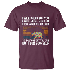 Autism Mom T Shirt I Will Speak Fight Advocate For You So That One Day You Can Do It For Yourself Retro Mama Bear TS01 Maroon Printyourwear