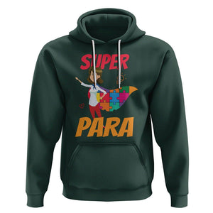 Autism Paraprofessional Teacher Hoodie Super Para Hero Support TS01 Dark Forest Green Printyourwear