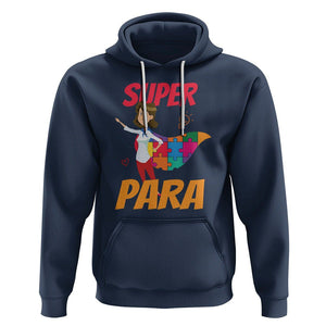 Autism Paraprofessional Teacher Hoodie Super Para Hero Support TS01 Navy Printyourwear