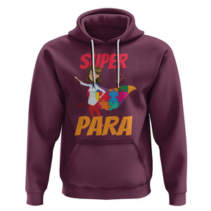 Autism Paraprofessional Teacher Hoodie Super Para Hero Support TS01 Maroon Printyourwear