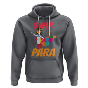 Autism Paraprofessional Teacher Hoodie Super Para Hero Support TS01 Charcoal Printyourwear