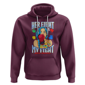 Autism Support Hoodie Her Fight is My Fight Autistic Warriors TS01 Maroon Printyourwear