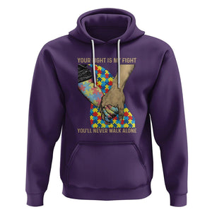 Autism Support Hoodie Your Fight Is My Fight Together Hand In Hand TS01 Purple Printyourwear