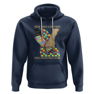 Autism Support Hoodie Your Fight Is My Fight Together Hand In Hand TS01 Navy Printyourwear