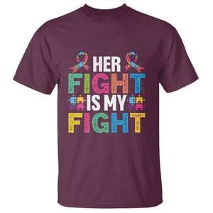 Autism Support T Shirt Her Fight is My Fight Warriors Jigsaw Fighters Puzzle Ribbon TS01 Maroon Printyourwear