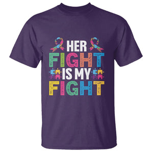 Autism Support T Shirt Her Fight is My Fight Warriors Jigsaw Fighters Puzzle Ribbon TS01 Purple Printyourwear