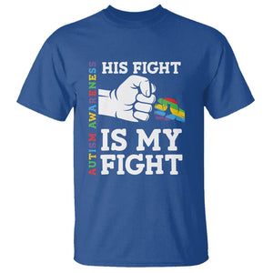 Autism Support T Shirt His Fight is My Fight Hand Fist TS01 Royal Blue Printyourwear