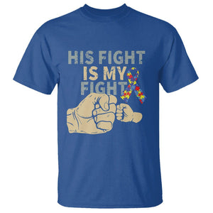 Autism Support T Shirt His Fight is My Fight Hand Fists TS01 Royal Blue Printyourwear