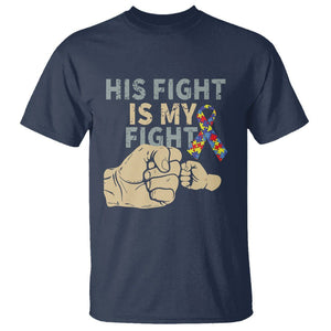 Autism Support T Shirt His Fight is My Fight Hand Fists TS01 Navy Printyourwear