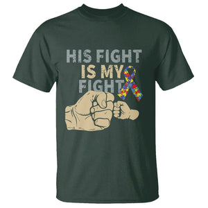 Autism Support T Shirt His Fight is My Fight Hand Fists TS01 Dark Forest Green Printyourwear