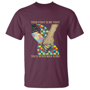 Autism Support T Shirt Your Fight Is My Fight Together Hand In Hand TS01 Maroon Printyourwear