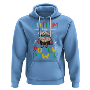 Autistic Hoodie Autism Is My Super Power Superhero TS09 Carolina Blue Printyourwear