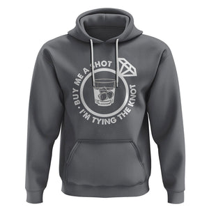 Bachelor Party Hoodie Buy Me A Shot I'm Tying The Knot TS02 Charcoal Printyourwear