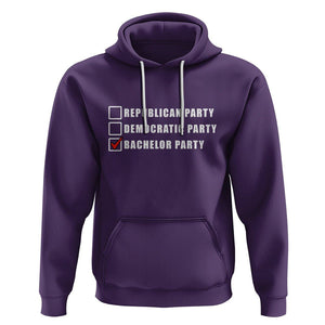 Bachelor Party Hoodie Not Republican Party Or Democratic Party It's Bachelor Party TS02 Purple Printyourwear