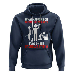 Bachelor Party Hoodie What Happens On The Bachelor Party Stays On The Bachelor Party TS02 Navy Printyourwear