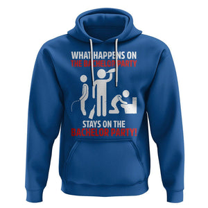 Bachelor Party Hoodie What Happens On The Bachelor Party Stays On The Bachelor Party TS02 Royal Blue Printyourwear