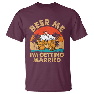 Bachelor Party T Shirt Beer Me I'm Getting Married TS02 Maroon Printyourwear