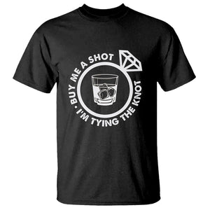 Bachelor Party T Shirt Buy Me A Shot I'm Tying The Knot TS02 Black Printyourwear