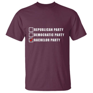 Bachelor Party T Shirt Not Republican Party Or Democratic Party It's Bachelor Party TS02 Maroon Printyourwear