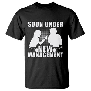 Bachelor Party T Shirt Soon Under New Management TS02 Black Printyourwear