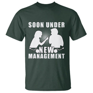 Bachelor Party T Shirt Soon Under New Management TS02 Dark Forest Green Printyourwear