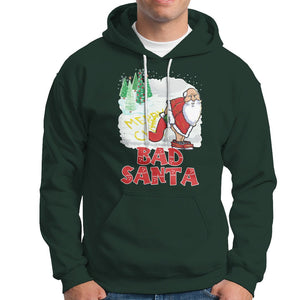 Bad Santa Merry Christmas Funny Naughty Xmas Hoodie TS09 Dark Forest Green Printyourwear