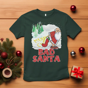 Bad Santa Merry Christmas Funny Naughty Xmas T Shirt TS09 Dark Forest Green Printyourwear