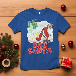 Bad Santa Merry Christmas Funny Naughty Xmas T Shirt TS09 Royal Blue Printyourwear