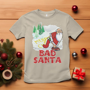 Bad Santa Merry Christmas Funny Naughty Xmas T Shirt TS09 Sand Printyourwear