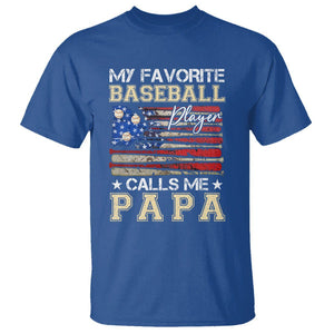 Baseball Dad T Shirt My Favorite Baseball Player Calls Me Papa Father's Day TS09 Royal Blue Print Your Wear