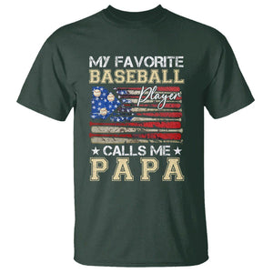 Baseball Dad T Shirt My Favorite Baseball Player Calls Me Papa Father's Day TS09 Dark Forest Green Print Your Wear