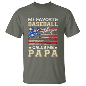 Baseball Dad T Shirt My Favorite Baseball Player Calls Me Papa Father's Day TS09 Military Green Print Your Wear