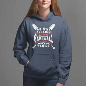 Baseball Mom Hoodie I'm Not Yelling This is My Baseball Nana Voice TS09 Navy Printyourwear