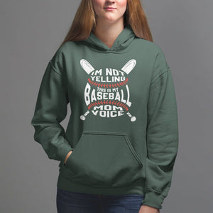 Baseball Mom Hoodie I'm Not Yelling This is My Baseball Nana Voice TS09 Dark Forest Green Printyourwear