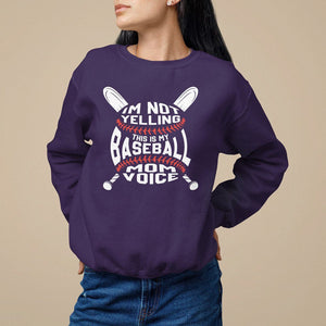 Baseball Mom Sweatshirt I'm Not Yelling This is My Baseball Nana Voice TS09 Purple Printyourwear