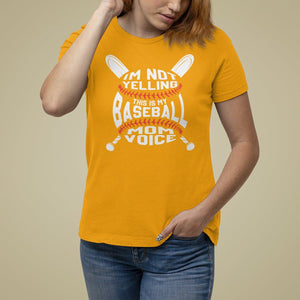 Baseball Mom T Shirt For Women I'm Not Yelling This is My Baseball Nana Voice TS09 Gold Printyourwear