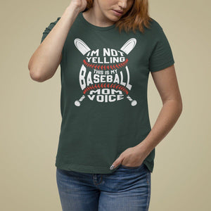 Baseball Mom T Shirt For Women I'm Not Yelling This is My Baseball Nana Voice TS09 Dark Forest Green Printyourwear