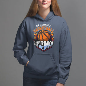 Basketball Mom Hoodie My Favorite Basketball Player Calls Me Mom TS09 Navy Printyourwear