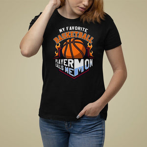 Basketball Mom T Shirt For Women My Favorite Basketball Player Calls Me Mom TS09 Black Printyourwear