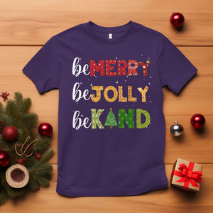 Be Merry Be Jolly Be Kind Christmas Tree Xmas Decor T Shirt TS09 Purple Printyourwear