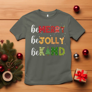 Be Merry Be Jolly Be Kind Christmas Tree Xmas Decor T Shirt TS09 Military Green Printyourwear