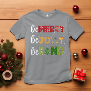 Be Merry Be Jolly Be Kind Christmas Tree Xmas Decor T Shirt TS09 Sport Gray Printyourwear