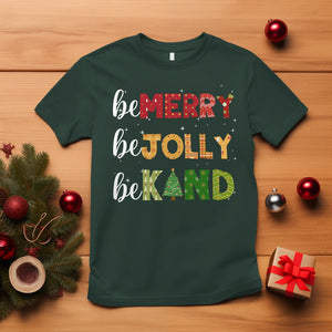 Be Merry Be Jolly Be Kind Christmas Tree Xmas Decor T Shirt TS09 Dark Forest Green Printyourwear