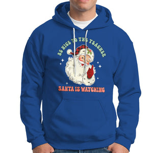 Be Nice To The Teacher Santa Is Watching Retro Groovy Christmas Hoodie TS02 Royal Blue Printyourwear