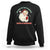 Be Nice To The Teacher Santa Is Watching Retro Groovy Christmas Sweatshirt TS02 Black Printyourwear