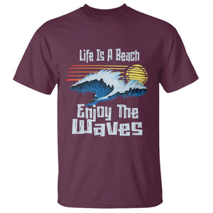 Beach Lover T Shirt Life's A Beach Enjoy The Waves Summer Vacation TS09 Maroon Print Your Wear