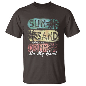 Beach Lover T Shirt Sun Sand and A Drink In My Hand Summer Vacation TS09 Dark Chocolate Print Your Wear